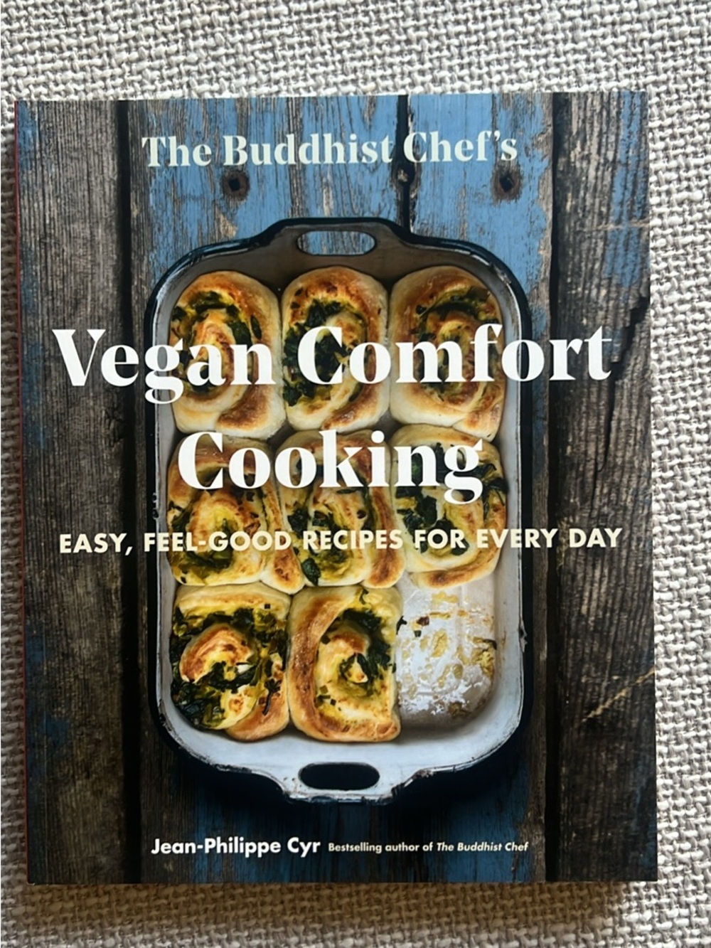 The Buddhist Chef’s Vegan Comfort Cooking Cookbook Jean-Philippe Cyr
